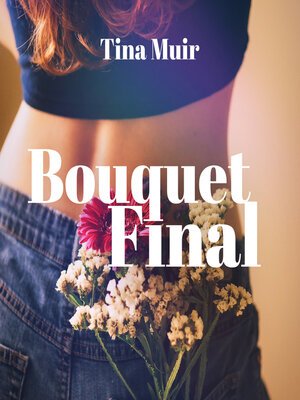 cover image of Bouquet Final